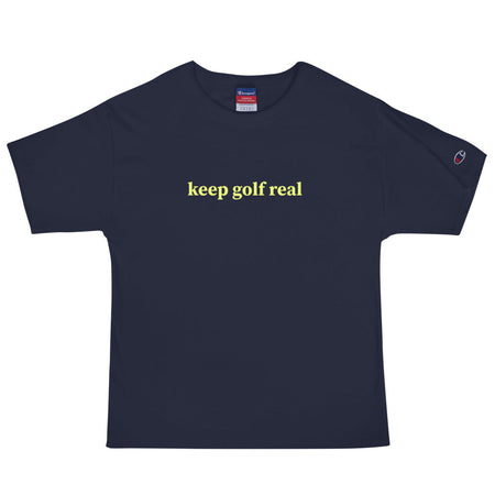 Keep Golf Real Men's Champion T-Shirt