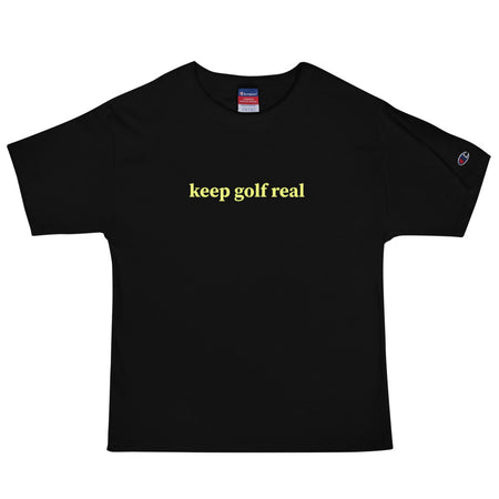 Keep Golf Real Men's Champion T-Shirt